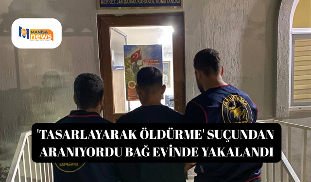 'Tasarlayarak öldürme' suçundan aranıyordu bağ evinde yakalandı