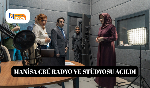Manisa CBÜ Radyo ve Stüdyosu açıldı