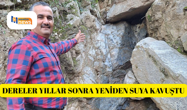 Dereler yıllar sonra yeniden suya kavuştu