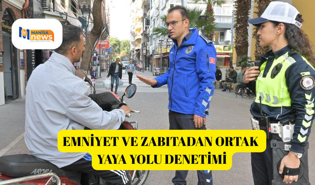 Emniyet ve zabıtadan ortak yaya yolu denetimi