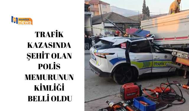 Trafik kazasında şehit olan polis memurunun kimliği belli oldu