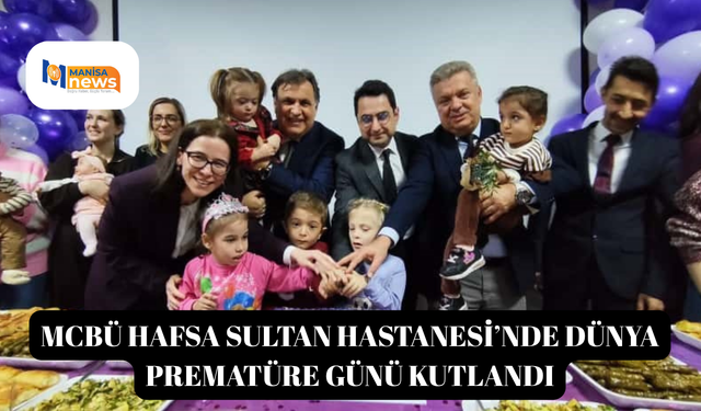 MCBÜ Hafsa Sultan Hastanesi’nde Dünya Prematüre Günü kutlandı