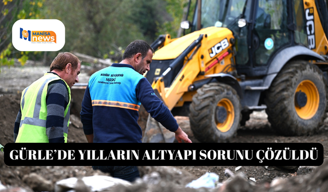 Gürle’de yılların altyapı sorunu çözüldü