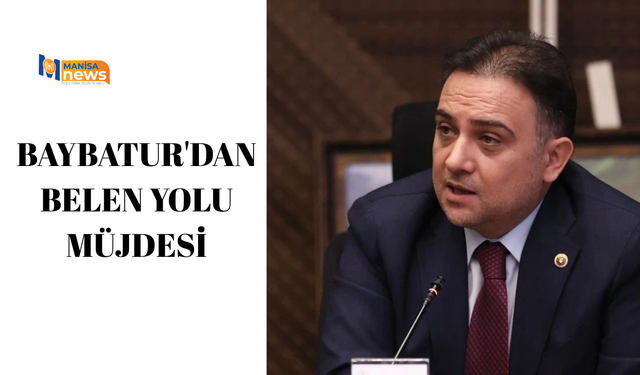 Baybatur'dan Belen Yolu müjdesi