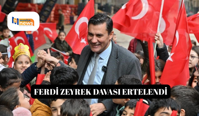 Ferdi Zeyrek Davası Ertelendi