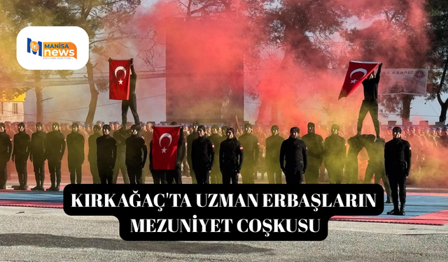 Kırkağaç'ta uzman erbaşların mezuniyet coşkusu