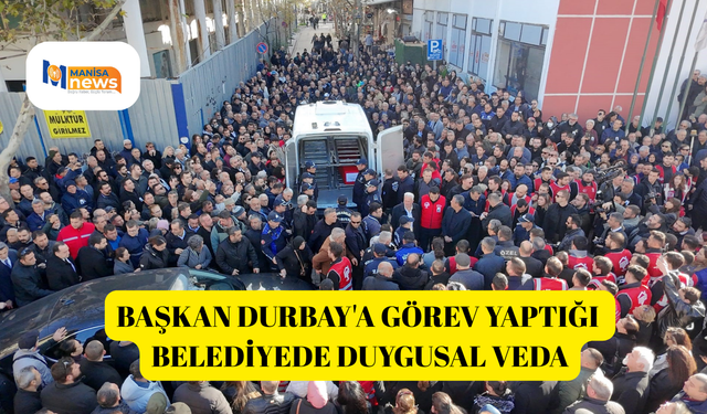 Başkan Durbay'a görev yaptığı belediyede duygusal veda