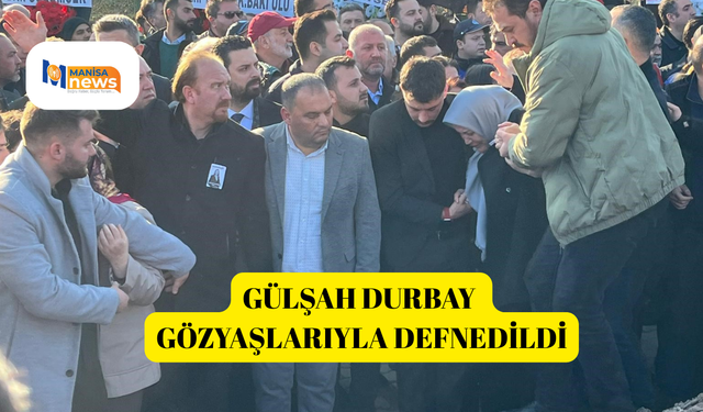 Gülşah Durbay gözyaşlarıyla defnedildi