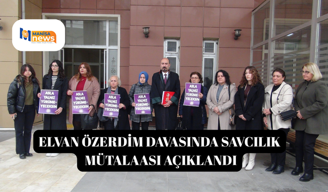 Elvan Özerdim davasında savcılık mütalaası açıklandı