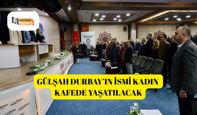 Gülşah Durbay’ın ismi kadın kafede yaşatılacak