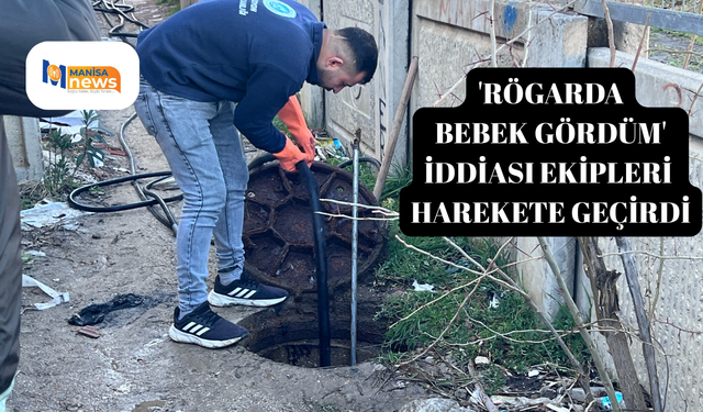 'Rögarda bebek gördüm' iddiası ekipleri harekete geçirdi