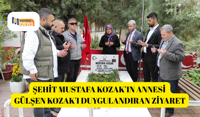 Şehit Mustafa Kozak’ın annesi Gülşen Kozak'ı duygulandıran ziyaret