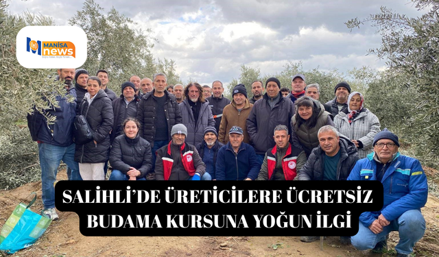 Salihli’de üreticilere ücretsiz budama kursuna yoğun ilgi