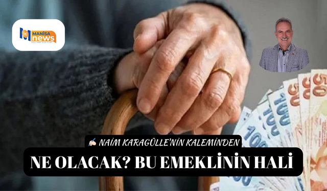 Ne Olacak Bu Emeklinin Hali?