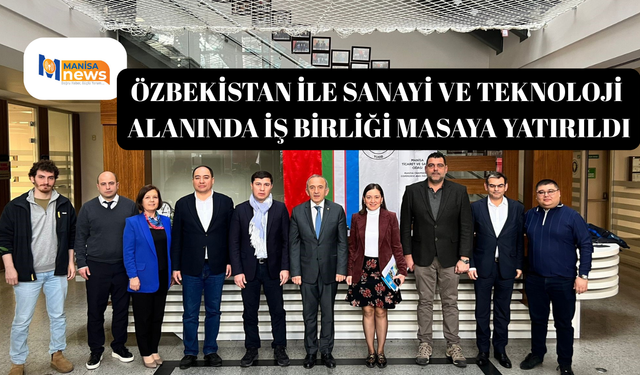 Özbekistan ile sanayi ve teknoloji alanında iş birliği masaya yatırıldı