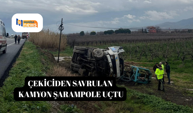 Çekiciden savrulan kamyon şarampole uçtu