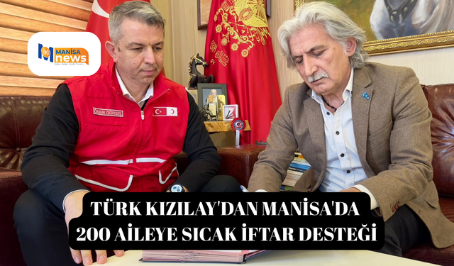 Türk Kızılay'dan Manisa'da 200 aileye sıcak iftar desteği