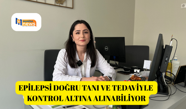 Epilepsi doğru tanı ve tedaviyle kontrol altına alınabiliyor