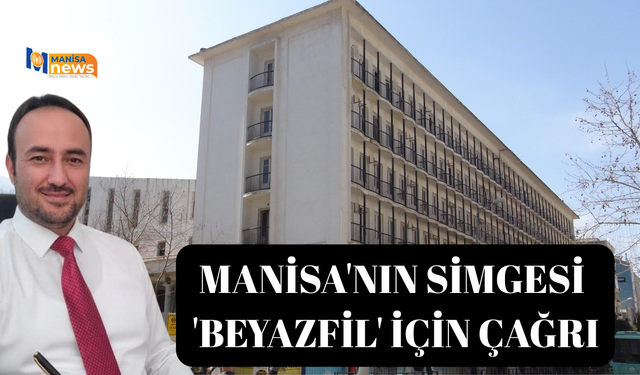Manisa'nın simgesi 'Beyazfil' için çağrı