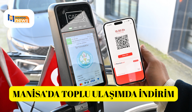 Manisa’da toplu ulaşımda indirim
