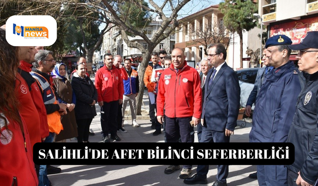 Salihli'de afet bilinci seferberliği