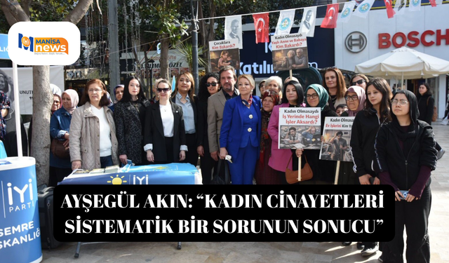 Ayşegül Akın: “Kadın Cinayetleri Sistematik Bir Sorunun Sonucu”