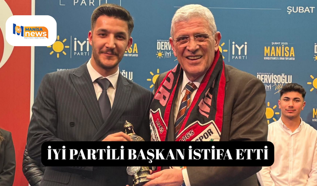 İYİ Partili başkan istifa etti