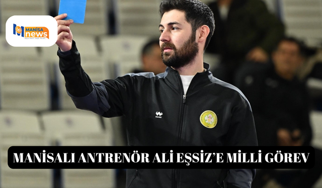 Manisalı Antrenör Ali Eşsiz’e milli görev