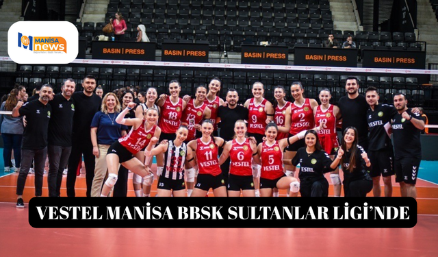 Vestel Manisa BBSK Sultanlar Ligi’nde