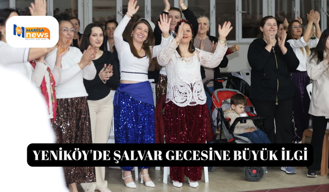 Yeniköy'de şalvar gecesine büyük ilgi