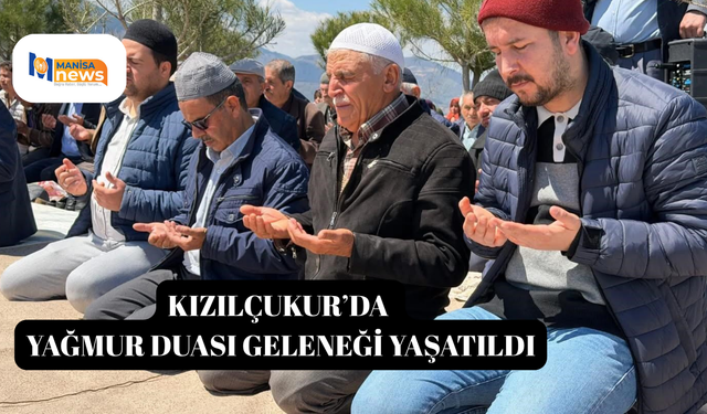 Kızılçukur’da yağmur duası geleneği yaşatıldı