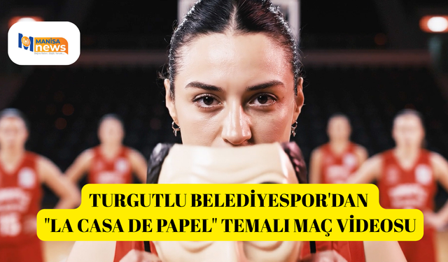 Turgutlu Belediyespor'dan "La Casa De Papel" temalı maç videosu