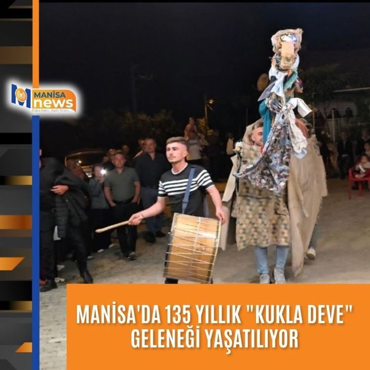 Manisa'da 135 yıllık "Kukla Deve" geleneği yaşatılıyor