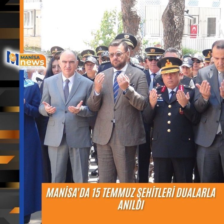 Manisa'da 15 Temmuz şehitleri dualarla anıldı
