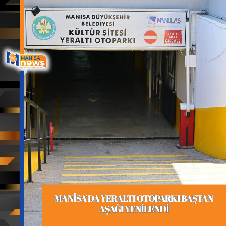 Manisa’da yeraltı otoparkı baştan aşağı yenilendi