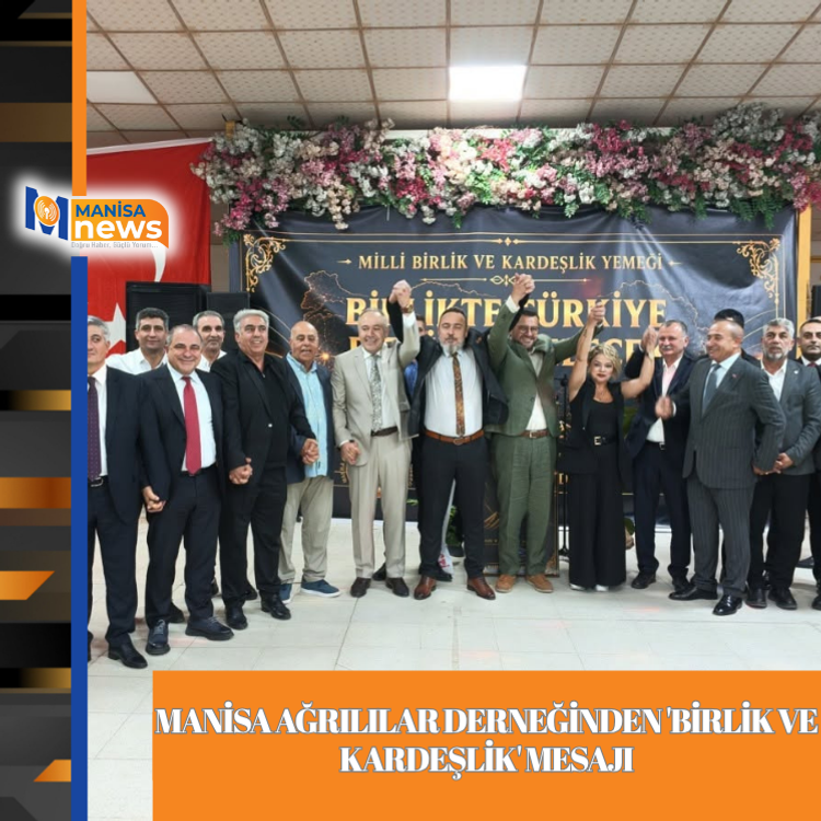 Manisa Ağrılılar Derneğinden 'Birlik ve Kardeşlik' mesajı