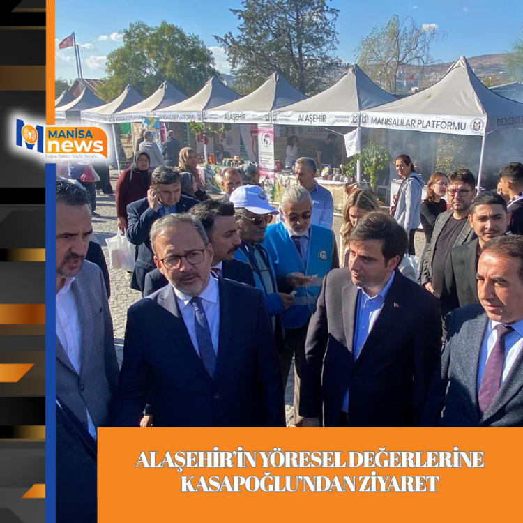 Alaşehir’in yöresel değerlerine Kasapoğlu’ndan ziyaret
