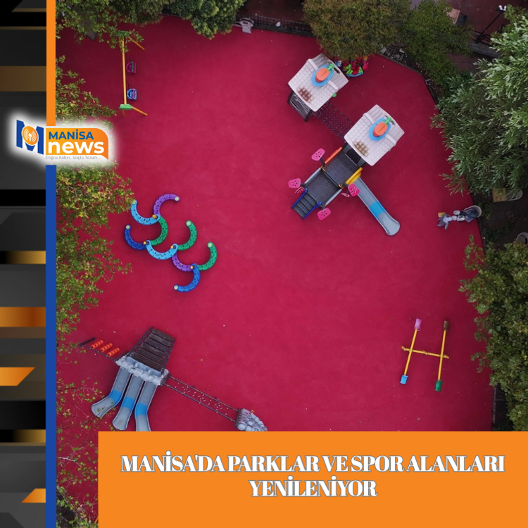 Manisa'da parklar ve spor alanları yenileniyor