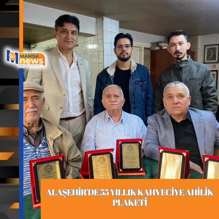 Alaşehir'de 55 yıllık kahveciye ahilik plaketi