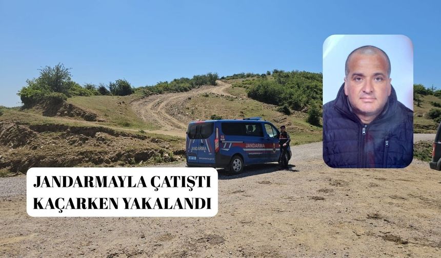 Jandarmayla çatıştı kaçarken yakalandı