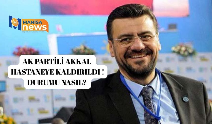 Akkal Hastaneye Kaldırıldı