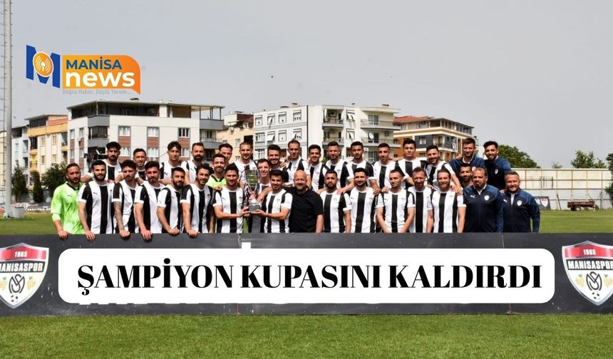 Manisaspor, şampiyonluk kupasını kaldırdı