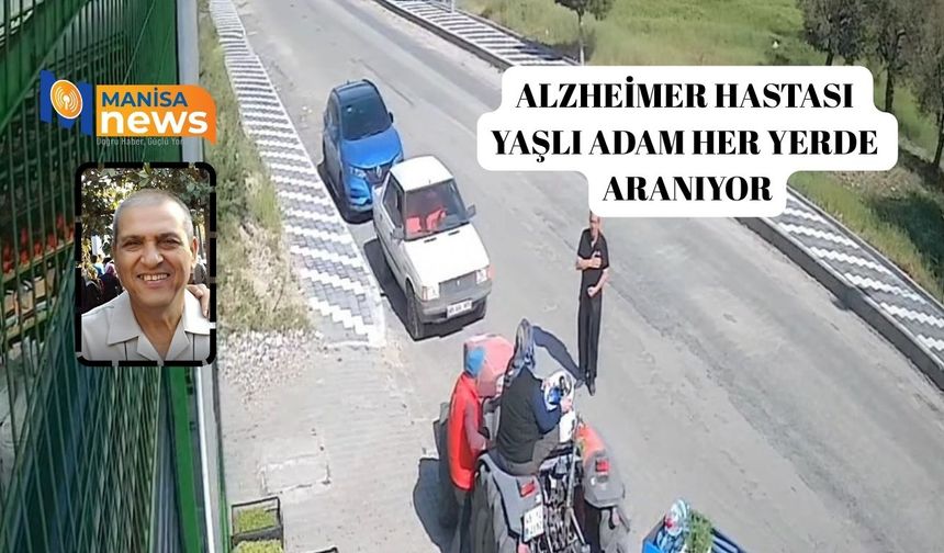 Alzheimer hastası yaşlı adam her yerde aranıyor