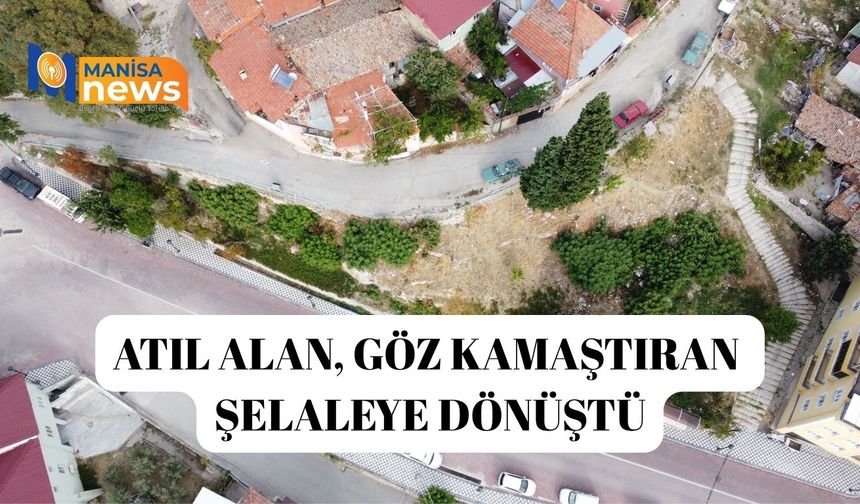 Atıl alan, göz kamaştıran şelaleye dönüştü