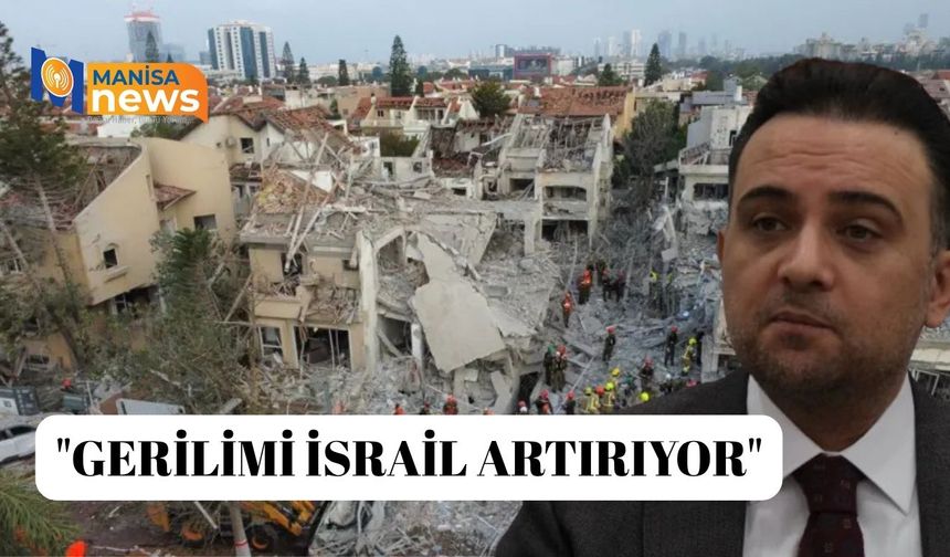 "Gerilimi İsrail artırıyor"