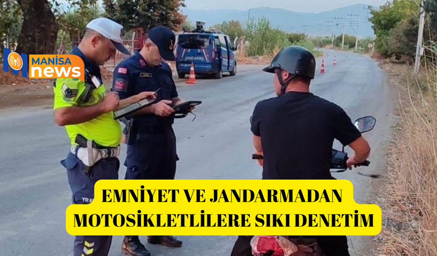 Emniyet ve jandarmadan motosikletlilere sıkı denetim