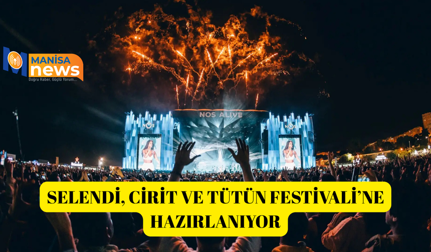 Selendi, Cirit ve Tütün Festivali’ne hazırlanıyor