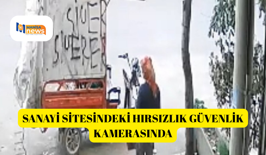 Sanayi sitesindeki hırsızlık güvenlik kamerasında