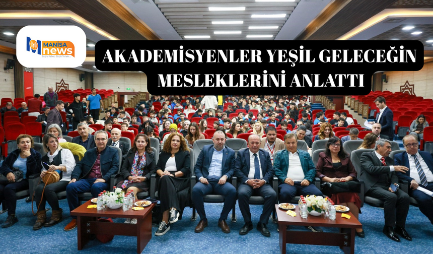 Akademisyenler yeşil geleceğin mesleklerini anlattı