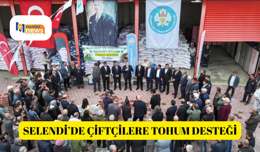 Selendi’de çiftçilere tohum desteği